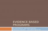 EVIDENCE BASED PROGRAMS Dr. Carol AlbrechtUtah State Extension Assessment Specialistcarol.albrecht@usu.edu.