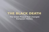 The Great Plague that changed European History.
