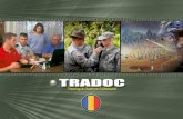 TRADOC – Victory Starts Here!. Victory Starts Here! Recruit, Train and Educate the Army’s Soldiers Develop Leaders Support Training in Units Develop Doctrine.