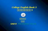 College English Book 3 （全新版）大学英语 3 外国语学院 南世锋 Unit 6 The Human Touch 外国语学院 南世锋 Unit 6 The Human Touch.