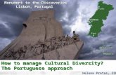 Helena Pratas, ISEC Monument to the Discoveries Lisbon, Portugal How to manage Cultural Diversity? The Portuguese approach.