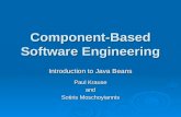Component-Based Software Engineering Introduction to Java Beans Paul Krause and Sotiris Moschoyiannis.