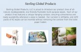 Sterling Global Products Sterling Global Products, LLC is proud to introduce our product lines of all-natural, biodegradable, eco-friendly flushable multi-purpose.