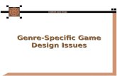 CGMB345 Game Design Genre-Specific Game Design Issues.