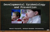 David Foxcroft, Oxford Brookes University Developmental Epidemiology and Prevention.