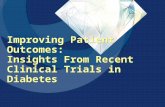 Improving Patient Outcomes: Insights From Recent Clinical Trials in Diabetes.