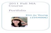 2011 Fall MA Course Portfolio Kim Ju Young (1054006)