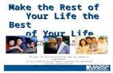 Make the Rest of Your Life the Best of Your Life Understanding your MPSERS Benefits and Retirement Planning No part of this presentation may be copied.