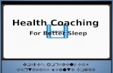 Dody E. Jordahl, CRT Certified Health Coach Health Coaching For Better Sleep.