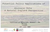 Working towards Natural England for people places and nature Potential Policy Applications of Historic Data A Natural England Perspective Institute of.
