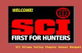 WELCOME! SCI Ottawa Valley Chapter Annual Banquet.