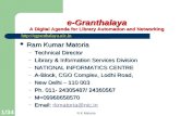 R K Matoria 1/34 e-Granthalaya A Digital Agenda for Library Automation and Networking Ram Kumar Matoria Ram Kumar Matoria – Technical Director – Library.