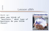 CHAPTER Warm up: when you think of "business," what type of business do you think first? Lesson 18th.