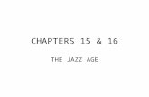 CHAPTERS 15 & 16 THE JAZZ AGE. Sacco and Vanzetti.