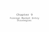 Chapter 9 Foreign Market Entry Strategies. Chapter Outline Foreign Direct Investment (FDI) Exporting Licensing Management Contract Joint Venture Manufacturing.