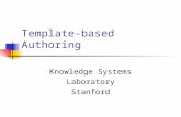 Template-based Authoring Knowledge Systems Laboratory Stanford.