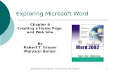 Exploring Microsoft Office XP - Microsoft Word 2002 Chapter 61 Exploring Microsoft Word Chapter 6 Creating a Home Page and Web Site By Robert T. Grauer.