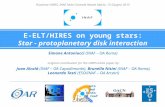 E-ELT/HIRES on young stars: Star - protoplanetary disk interaction original contribution for the HIRES white paper by: Juan Alcalá (INAF – OA Capodimonte),