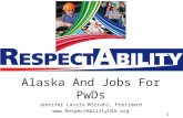 11 Alaska And Jobs For PwDs Jennifer Laszlo Mizrahi, President .