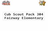 Cub Scout Pack 304 Fairway Elementary. What is Scouting Scouting …. Develops leadership skills and teaches respect for God, country, and your fellow man.