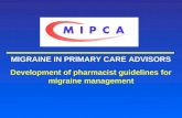 MIGRAINE IN PRIMARY CARE ADVISORS Development of pharmacist guidelines for migraine management.