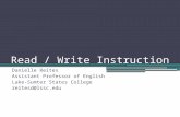 Read / Write Instruction Danielle Reites Assistant Professor of English Lake-Sumter States College reitesd@lssc.edu.