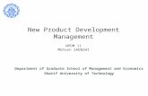 New Product Development Management NPDM 11 Mohsen SADEGHI Department of Graduate School of Management and Economics Sharif University of Technology.
