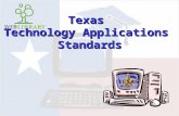Texas Technology Applications Standards. See TEA’s web site about Technology Applications.TEA’s web site about Technology Applications. with Anita Givens,