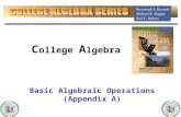 C ollege A lgebra Basic Algebraic Operations (Appendix A)
