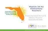 Module 2A for Elementary Teachers Florida Standards for ELA & Literacy: Focus on Instructional Shifts.
