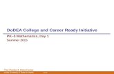 2015 DoDEA College and Career Ready Initiative PK–5 Mathematics, Day 1 Summer 2015.