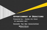 A PPORTIONMENT OF D EDUCTIONS Karachi Tax Bar Association Presented by : Haider Ali Patel 10 September 2011.