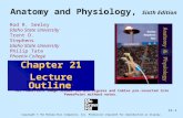 21-1 Anatomy and Physiology, Sixth Edition Rod R. Seeley Idaho State University Trent D. Stephens Idaho State University Philip Tate Phoenix College Copyright.