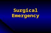 Surgical Emergency. Any abnormal break of the skin or the body surfaces is known as wound. Any abnormal break of the skin or the body surfaces is known.