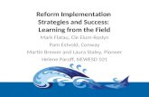 Reform Implementation Strategies and Success: Learning from the Field Mark Flatau, Cle Elum-Roslyn Pam Estvold, Conway Martin Brewer and Laura Staley,