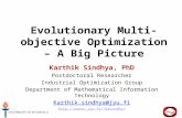 Evolutionary Multi-objective Optimization – A Big Picture Karthik Sindhya, PhD Postdoctoral Researcher Industrial Optimization Group Department of Mathematical.