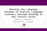 Meeting the Language Demands of English Language Learners through Reading in the Content Areas Naomi M. Watkins Kristen M. Lindahl.