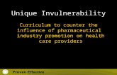 Unique Invulnerability Curriculum to counter the influence of pharmaceutical industry promotion on health care providers.