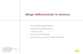 Wage differentials in Greece Inter-industry wage differentials Occupational wage differentials Gender pay gap Minimum vs average wage Public sector / private