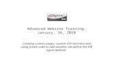 Advanced Website Training: January, 26, 2010 Creating custom pages, custom IDX searches and using frame code to add another site within the KW agent website.