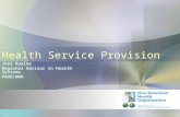 Health Service Provision José Ruales Regional Advisor in Health Systems PAHO/WHO.