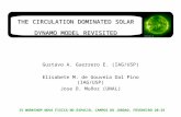 THE CIRCULATION DOMINATED SOLAR DYNAMO MODEL REVISITED Gustavo A. Guerrero E. (IAG/USP) Elisabete M. de Gouveia Dal Pino (IAG/USP) Jose D. Muñoz (UNAL)
