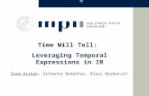 İrem Arıkan, Srikanta Bedathur, Klaus Berberich Time Will Tell: Leveraging Temporal Expressions in IR.