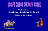 Welcome to Redding Middle School Home of the Knights.