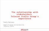 The relationship with stakeholders Telecom Italia Group's experience Paolo Nazzaro Head of Group Sustainability Telecom Italia.