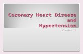 Coronary Heart Disease and Hypertension Chapter 19 1.