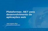 para desenvolvimento de aplica§µes web Jos© Ant³nio Silva joseas@microsoft.com joseas@microsoft.com