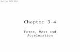 Modified Fall 2012 Chapter 3-4 Force, Mass and Acceleration.