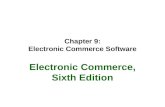 Chapter 9: Electronic Commerce Software Electronic Commerce, Sixth Edition
