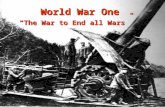 World War One “The War to End all Wars” Long-Term Causes Imperialism – Euro rivals for control of colonies around the worldImperialism – Euro rivals.